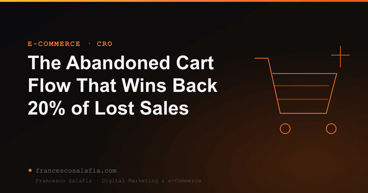 The Abandoned Cart Flow That Wins Back 20% of Lost Sales