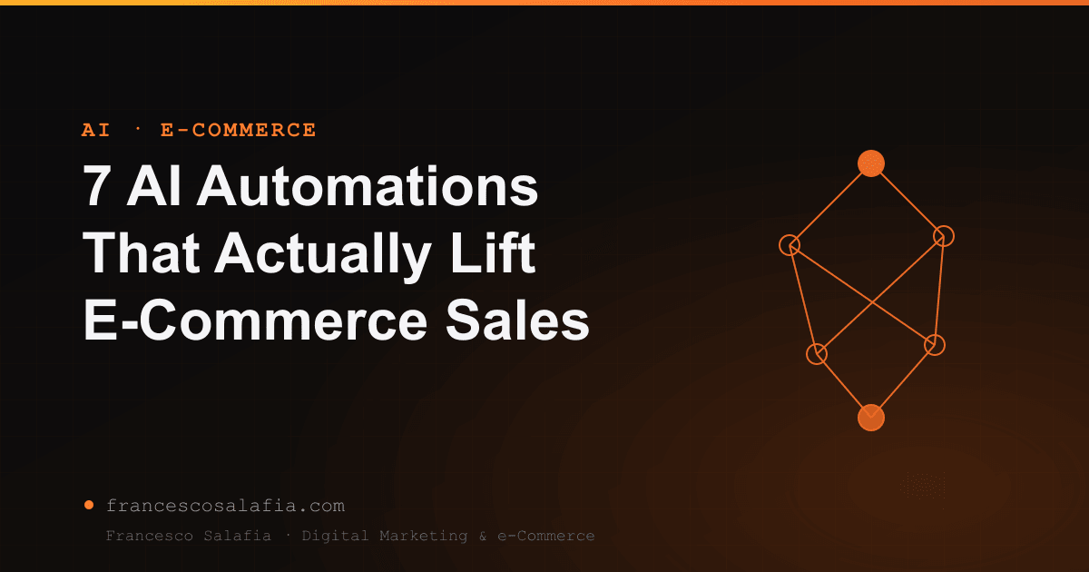 7 AI Automations That Actually Lift E-Commerce Sales